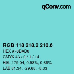 カラーコード: RGB 118 218.2 216.6 | qconv.com
