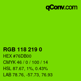 Color code: RGB 118 219 0 | qconv.com