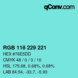 颜色代码: RGB 118 229 221 | qconv.com