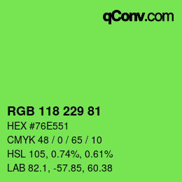 Color code: RGB 118 229 81 | qconv.com