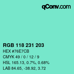 Color code: RGB 118 231 203 | qconv.com