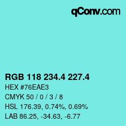カラーコード: RGB 118 234.4 227.4 | qconv.com