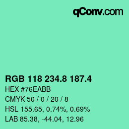 カラーコード: RGB 118 234.8 187.4 | qconv.com