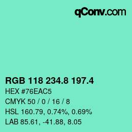 カラーコード: RGB 118 234.8 197.4 | qconv.com