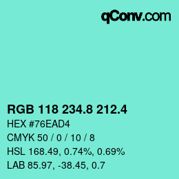 カラーコード: RGB 118 234.8 212.4 | qconv.com