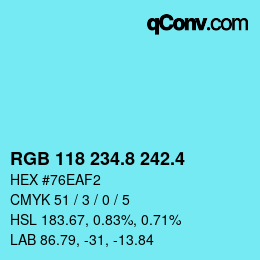 カラーコード: RGB 118 234.8 242.4 | qconv.com