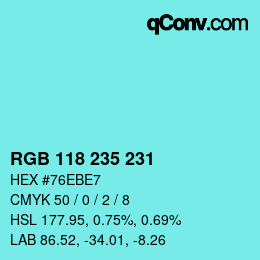 Color code: RGB 118 235 231 | qconv.com
