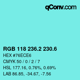 カラーコード: RGB 118 236.2 230.6 | qconv.com