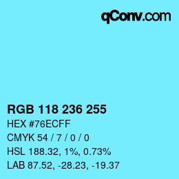 Color code: RGB 118 236 255 | qconv.com