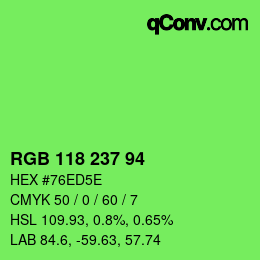 Color code: RGB 118 237 94 | qconv.com