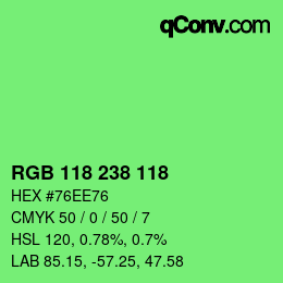 Color code: RGB 118 238 118 | qconv.com