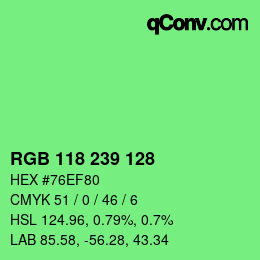 Color code: RGB 118 239 128 | qconv.com