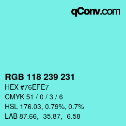 Color code: RGB 118 239 231 | qconv.com