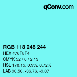 カラーコード: RGB 118 248 244 | qconv.com