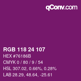 Color code: RGB 118 24 107 | qconv.com