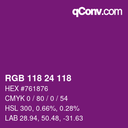 Color code: RGB 118 24 118 | qconv.com