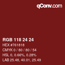 カラーコード: RGB 118 24 24 | qconv.com