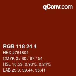 颜色代码: RGB 118 24 4 | qconv.com
