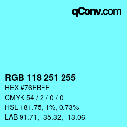 Color code: RGB 118 251 255 | qconv.com