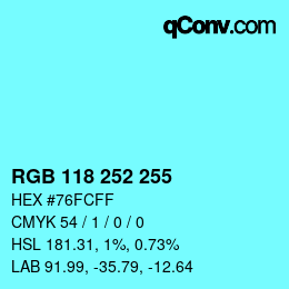 Color code: RGB 118 252 255 | qconv.com