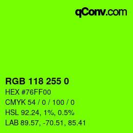 カラーコード: RGB 118 255 0 | qconv.com