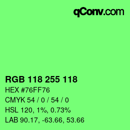 Color code: RGB 118 255 118 | qconv.com