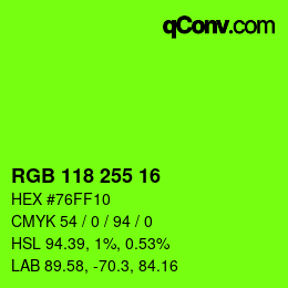 Color code: RGB 118 255 16 | qconv.com