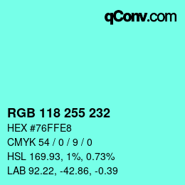 Color code: RGB 118 255 232 | qconv.com