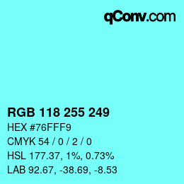 Color code: RGB 118 255 249 | qconv.com