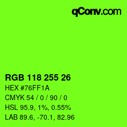 Color code: RGB 118 255 26 | qconv.com