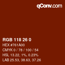 颜色代码: RGB 118 26 0 | qconv.com