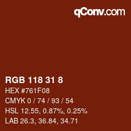 Farbcode: RGB 118 31 8 | qconv.com