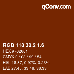 カラーコード: RGB 118 38.2 1.6 | qconv.com
