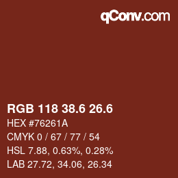 カラーコード: RGB 118 38.6 26.6 | qconv.com