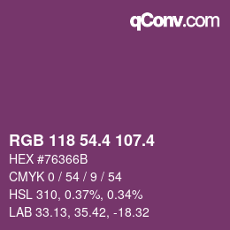 カラーコード: RGB 118 54.4 107.4 | qconv.com