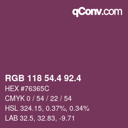 カラーコード: RGB 118 54.4 92.4 | qconv.com