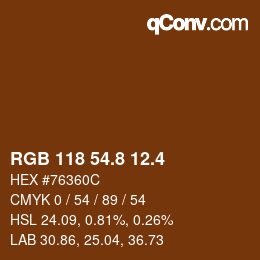 カラーコード: RGB 118 54.8 12.4 | qconv.com