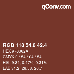 カラーコード: RGB 118 54.8 42.4 | qconv.com