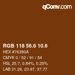 カラーコード: RGB 118 56.6 10.6 | qconv.com