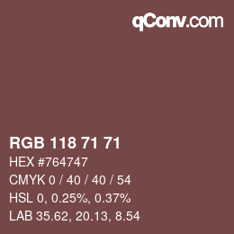 Farbcode: RGB 118 71 71 | qconv.com