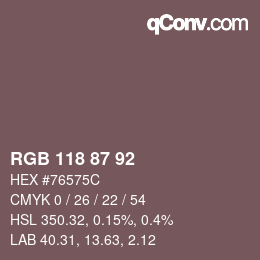 カラーコード: RGB 118 87 92 | qconv.com