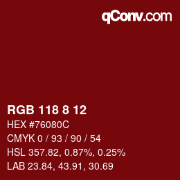 カラーコード: RGB 118 8 12 | qconv.com