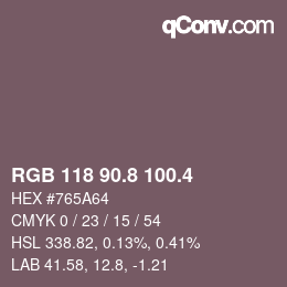 カラーコード: RGB 118 90.8 100.4 | qconv.com