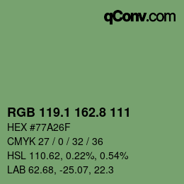 カラーコード: RGB 119.1 162.8 111 | qconv.com