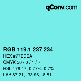 カラーコード: RGB 119.1 237 234 | qconv.com