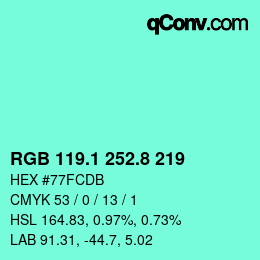 カラーコード: RGB 119.1 252.8 219 | qconv.com