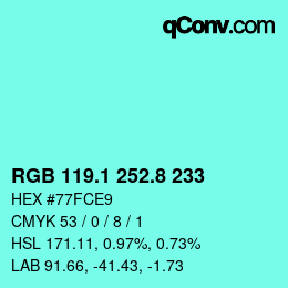 カラーコード: RGB 119.1 252.8 233 | qconv.com