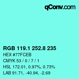カラーコード: RGB 119.1 252.8 235 | qconv.com