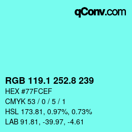 カラーコード: RGB 119.1 252.8 239 | qconv.com