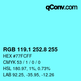 Color code: RGB 119.1 252.8 255 | qconv.com